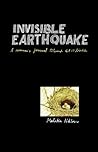Invisible Earthquake, a mother's journal through stillbirth Invisible Earthquake, a mother's journal through stillbirth