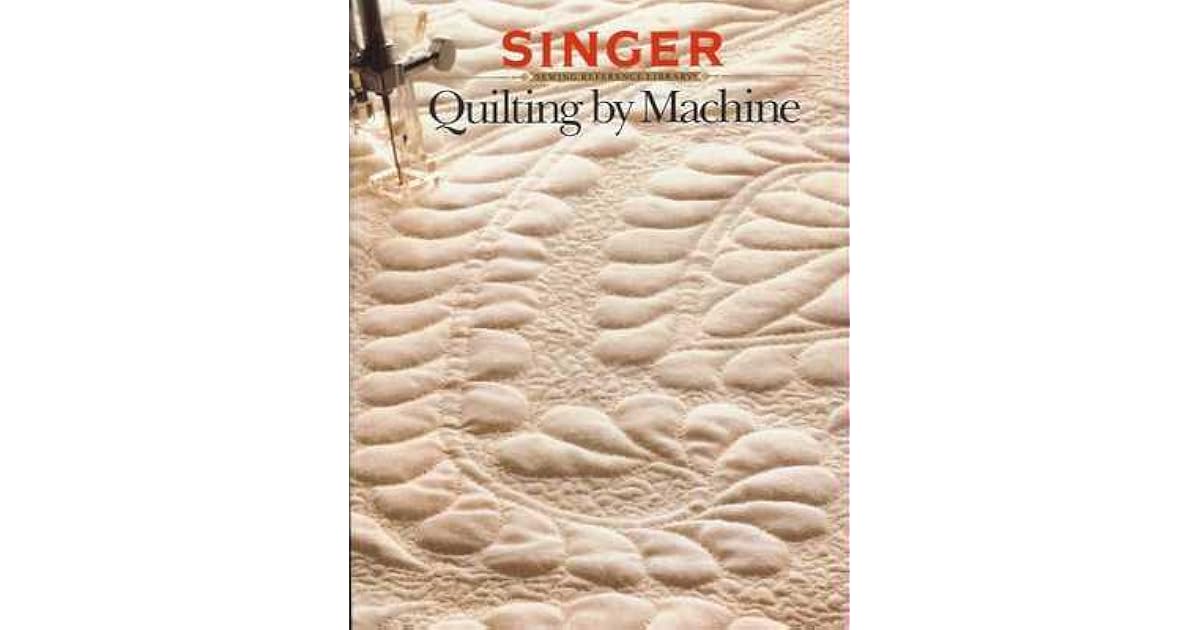 Quilting By Machine by Singer Sewing Company
