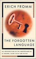 The Forgotten Language: An Introduction to the Understanding of Dreams, Fairy Tales, and Myths (Paperback)