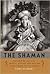 The Shaman: Voyages of the ...