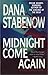 Midnight Come Again (Kate Shugak, #10)