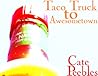 Taco Truck to Awesometown