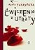 Ćwiczenia z utraty by Agata Tuszyńska