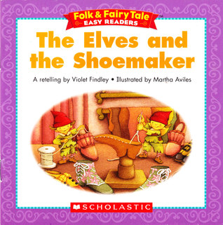 The Elves and the Shoemaker (Folk & Fairy Tale Easy Readers)