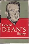 General Dean's Story by William F. Dean General Dean's Story by William F. Dean