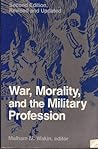 War, Morality, and the Military Profession