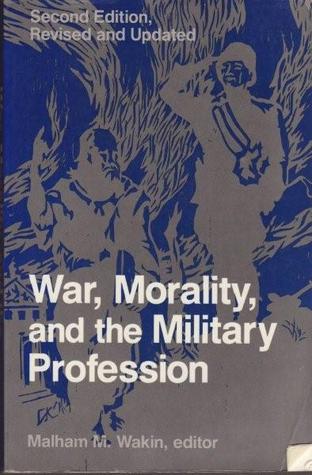 War, Morality, and the Military Profession (Paperback)