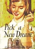 Pick a New Dream