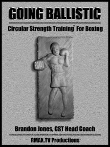 Going Ballistic: Circular Strength Training for Boxing Manual (Spiral-bound)