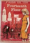 Fiona on the Fourteenth Floor by Mabel Esther Allan
