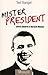 Mr President by Ted Stanger
