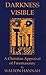 Darkness Visible: A revelation & Interpretation of Freemasonry.