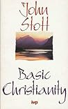 Basic Christianity by John R.W. Stott