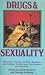 Drugs and Sexuality