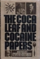 The Coca Leaf and Cocaine Papers (Hardcover)