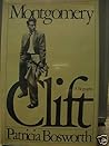 Montgomery Clift by Patricia Bosworth Montgomery Clift by Patricia Bosworth