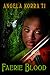 Faerie Blood (The Free Cour...
