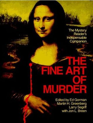 The Fine Art of Murder: The Mystery Reader's Indispensable Companion (Paperback)