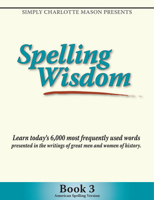 Spelling Wisdom Book 3 (American version)