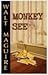 Monkey See