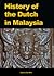 History of the Dutch in Malaysia
