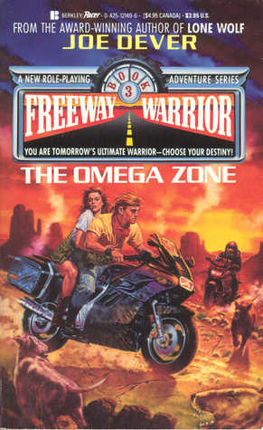 The Omega Zone (Freeway Warrior, #3)