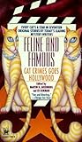 Feline and Famous: Cat Crimes Goes Hollywood Feline and Famous: Cat Crimes Goes Hollywood