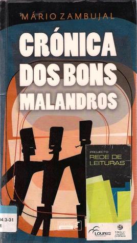 Crónica dos bons malandros (Paperback)
