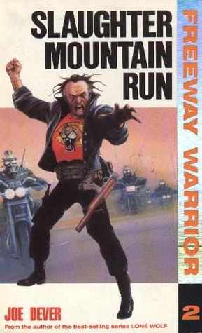 Slaughter Mountain Run (Freeway Warrior)