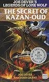 The Secret of Kazan-Oud (Joe Dever's Legends of Lone Wolf, #11)