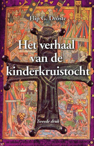 Het Verhaal van de Kinderkruistocht (Paperback)