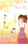A Little White Lie by Titish A.K.