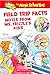 Field Trip Facts: Notes From Ms. Frizzle's Kids (The Magic School Bus)