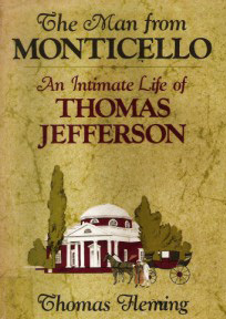 The Man from Monticello: An Intimate Life of Thomas Jefferson (Hardcover)