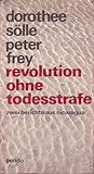 Revolution ohne Todesstrafe: Zwei Berichte aus Nicaragua (German Edition)