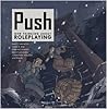 Push: new thinking about roleplaying. volume 1