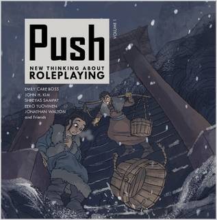 Push: new thinking about roleplaying. volume 1