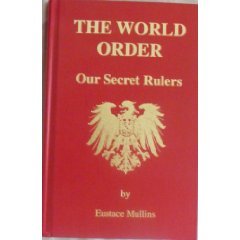 The World Order: Our Secret Rulers (Hardcover)