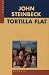 Tortilla Flat by John Steinbeck