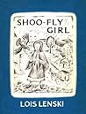 Shoo Fly Girl
