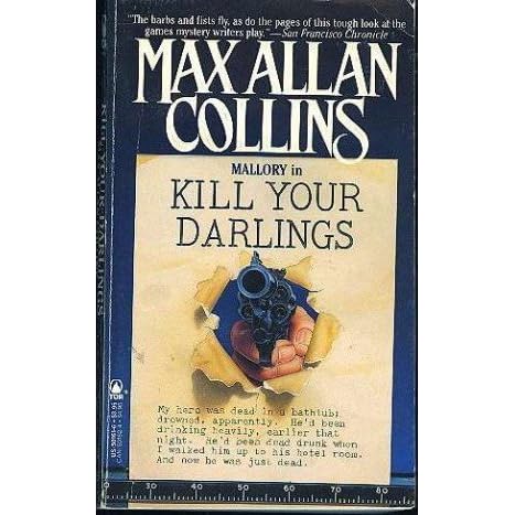 Kill Your Darlings Mallory 3 By Max Allan Collins