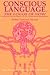Conscious Language - The Lo...