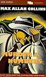 Murder by the Numbers: Eliot Ness and the Cleveland Mob Wars