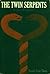 The Twin Serpents