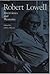 Robert Lowell: Interviews and Memoirs