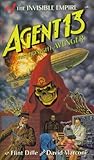 The Invisible Empire (Agent 13: The Midnight Avenger #1)