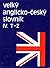 Velký anglicko-český slovník IV. T-Z