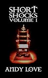 Short Shocks Volume I Short Shocks Volume I