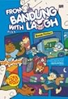 From Bandung With Laugh by Erick S.