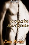 Coyote Non Grata (Coyotes of Yellowstone #1) Coyote Non Grata (Coyotes of Yellowstone #1)